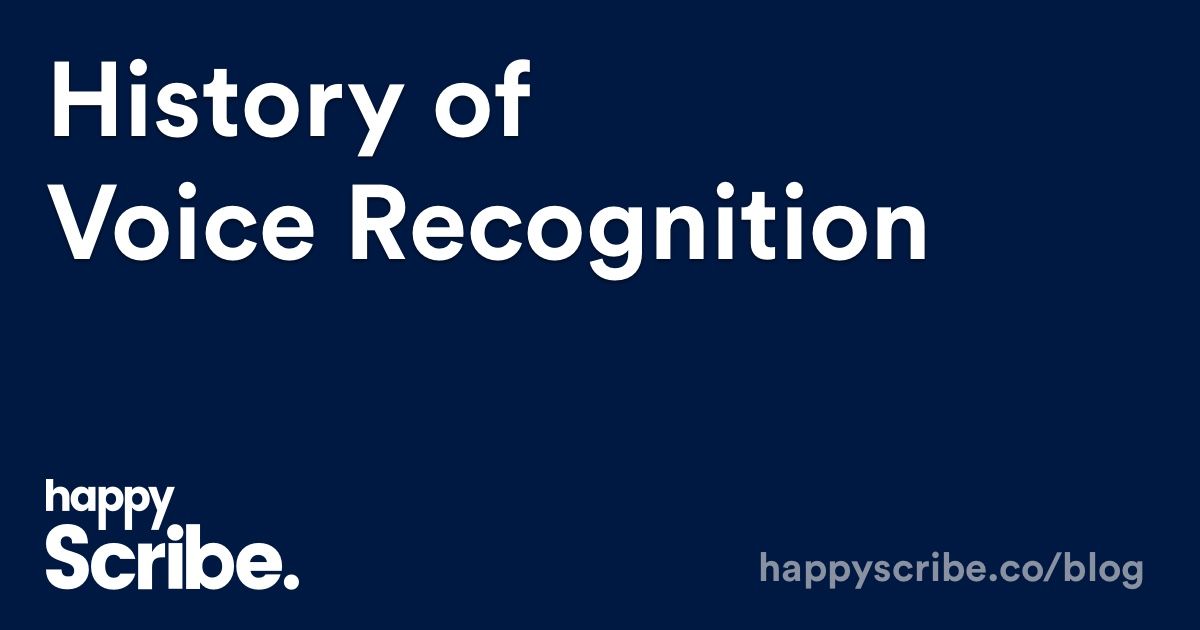 History of Voice Recognition